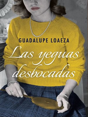 cover image of Las yeguas desbocadas